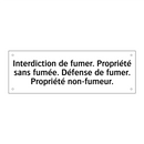 Interdiction de fumer. Propriété sans fumée. Défense de fumer. Propriété non-fumeur.