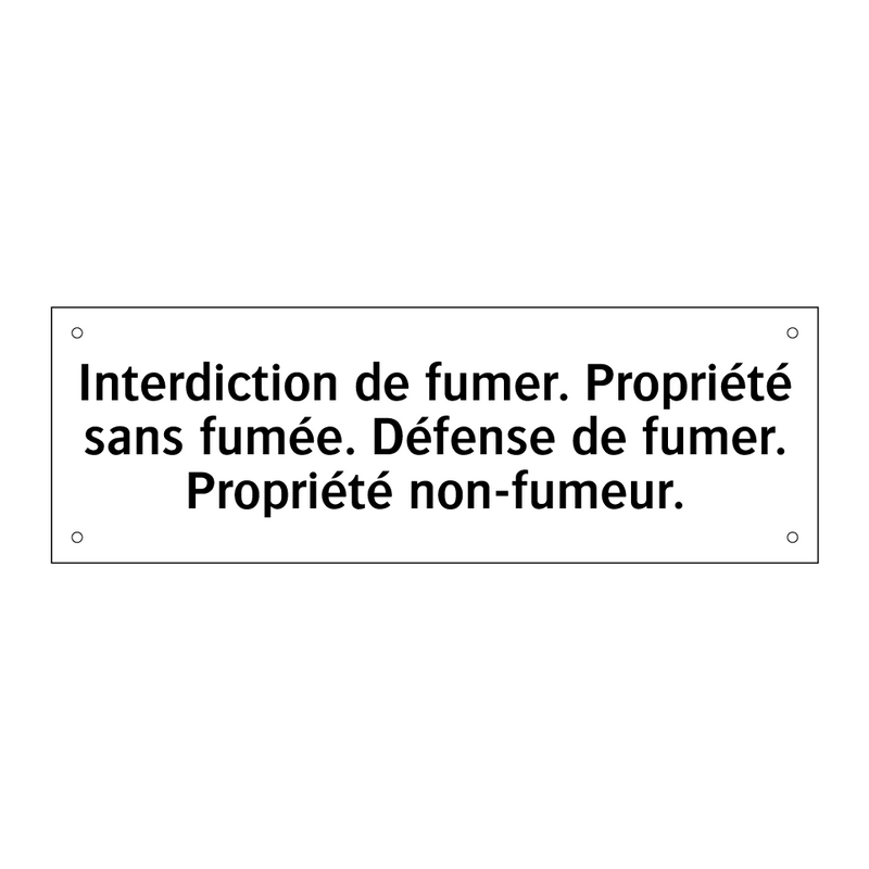 Interdiction de fumer. Propriété sans fumée. Défense de fumer. Propriété non-fumeur.