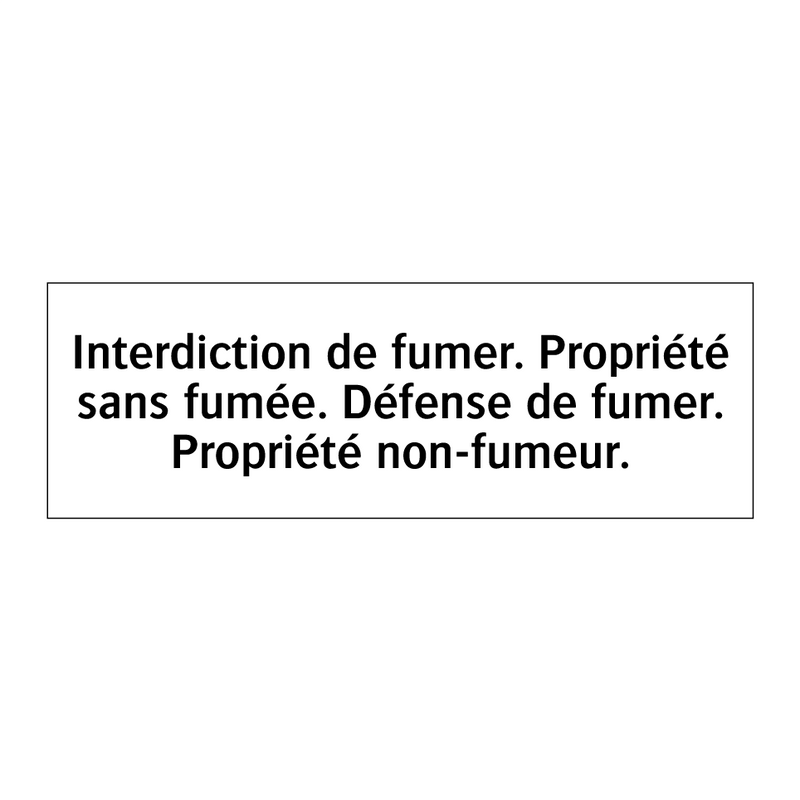 Interdiction de fumer. Propriété sans fumée. Défense de fumer. Propriété non-fumeur.
