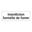 Interdiction formelle de fumer