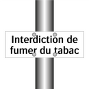 Interdiction de fumer du tabac