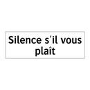 Silence s'il vous plaît
