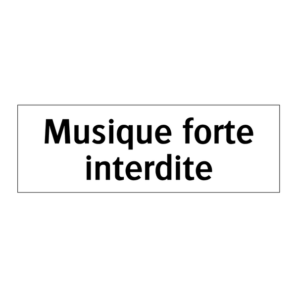 Musique forte interdite