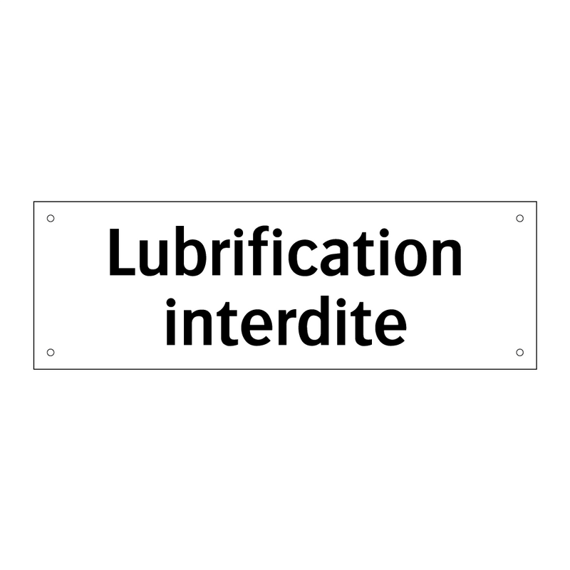 Lubrification interdite
