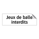 Jeux de balle interdits