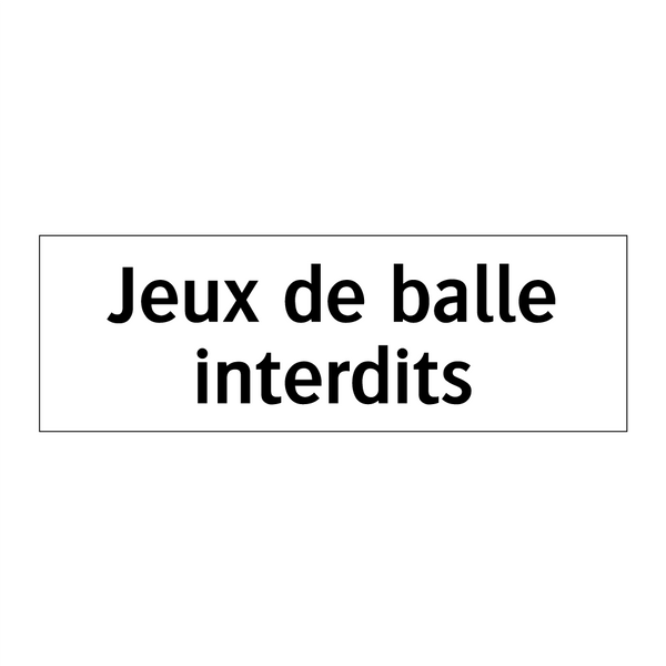 Jeux de balle interdits