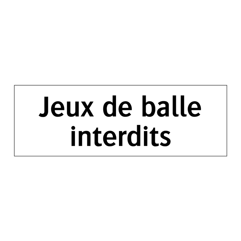 Jeux de balle interdits