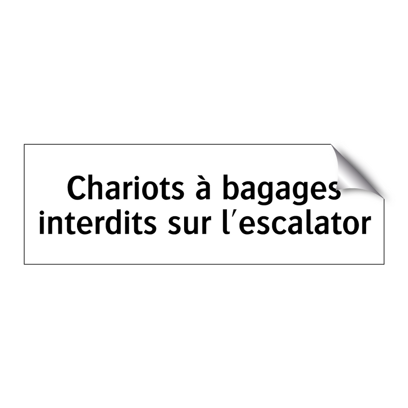Chariots à bagages interdits sur l'escalator
