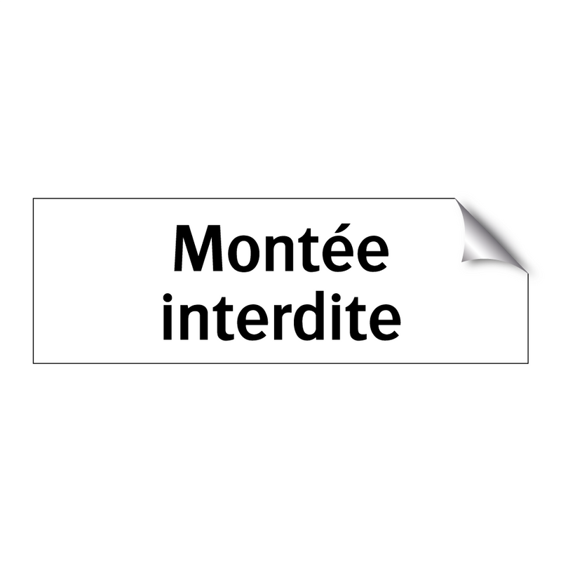 Montée interdite