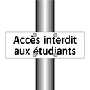 Accès interdit aux étudiants