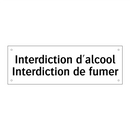 Interdiction d'alcool Interdiction de fumer