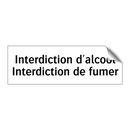 Interdiction d'alcool Interdiction de fumer
