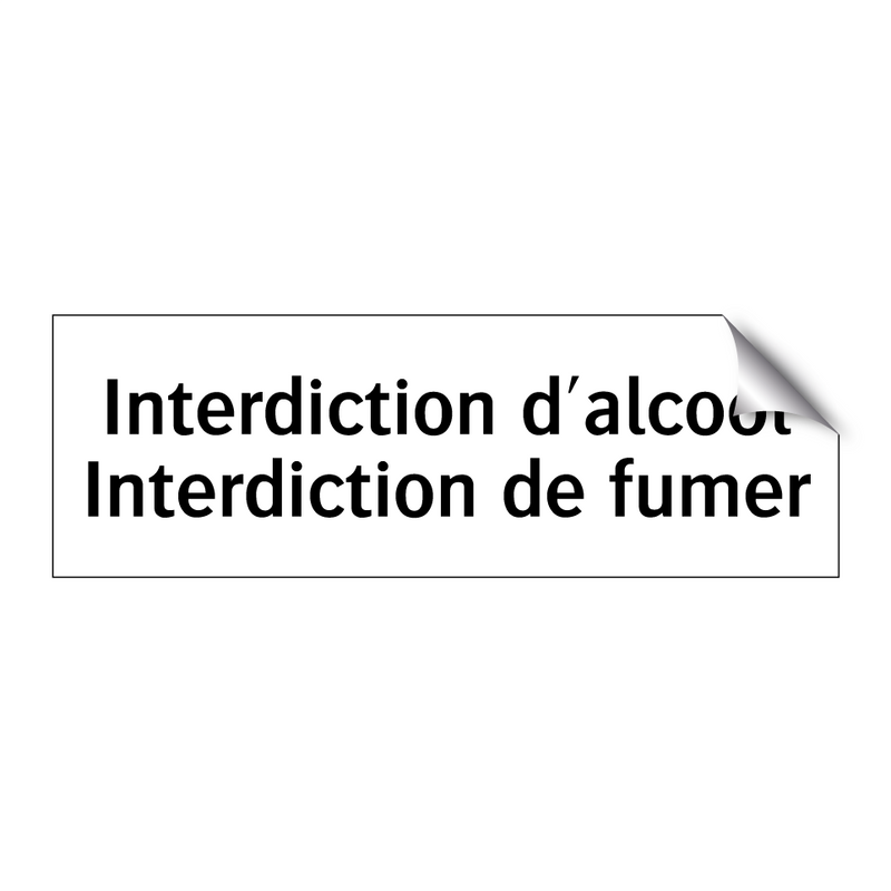 Interdiction d'alcool Interdiction de fumer