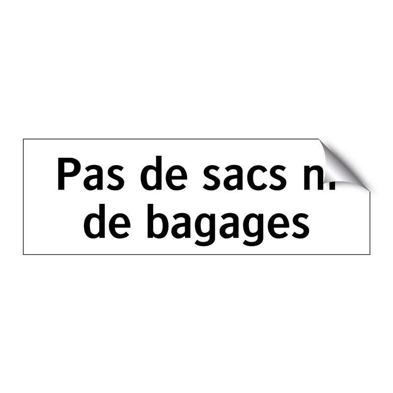 Pas de sacs ni de bagages