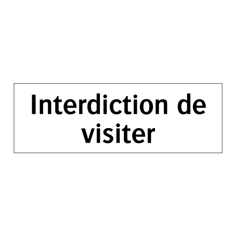 Interdiction de visiter
