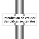 Interdiction de creuser des câbles souterrains