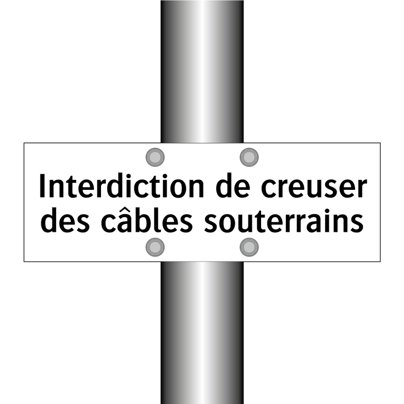 Interdiction de creuser des câbles souterrains