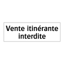 Vente itinérante interdite