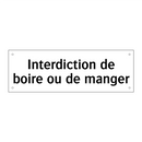 Interdiction de boire ou de manger