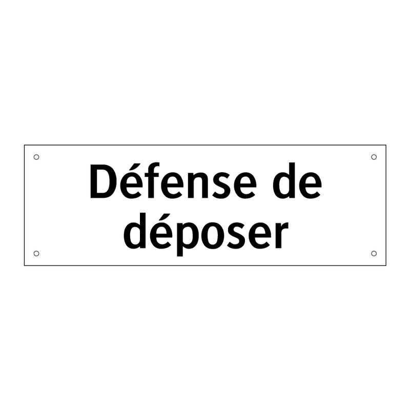 Défense de déposer