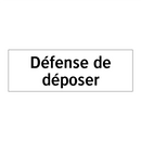 Défense de déposer