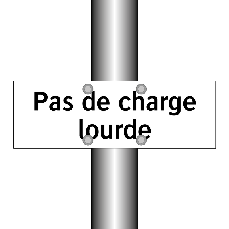 Pas de charge lourde