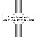 Entrée interdite du coucher au lever du soleil