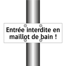 Entrée interdite en maillot de bain !