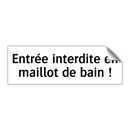 Entrée interdite en maillot de bain !