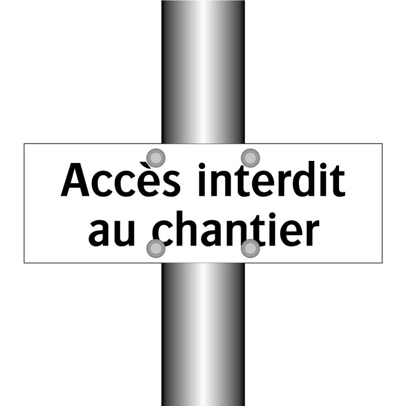 Accès interdit au chantier