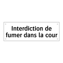Interdiction de fumer dans la cour