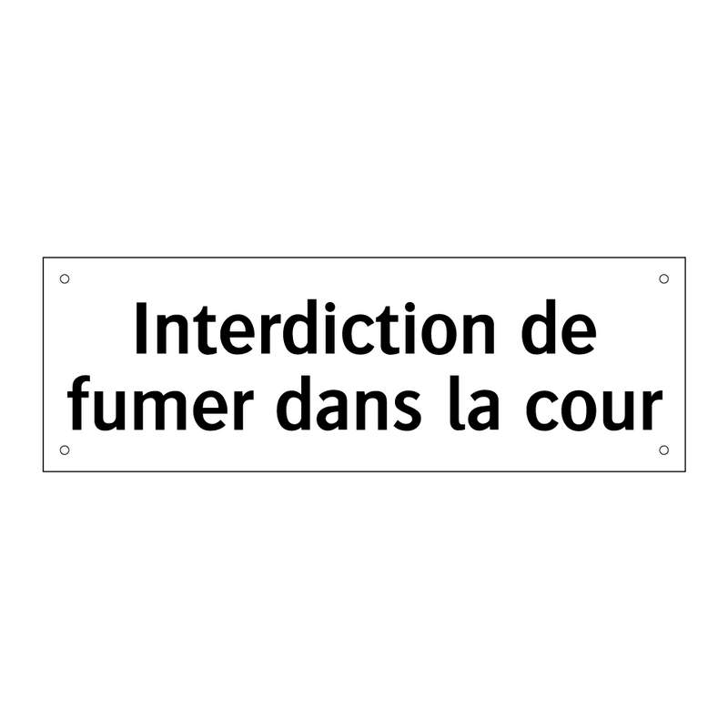 Interdiction de fumer dans la cour