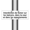 Interdiction de fumer sur les balcons, dans la cour et dans les appartements