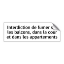 Interdiction de fumer sur les balcons, dans la cour et dans les appartements