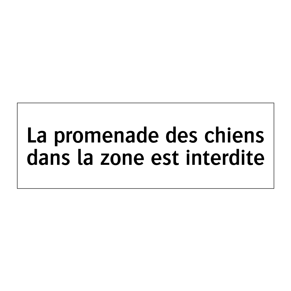 La promenade des chiens dans la zone est interdite