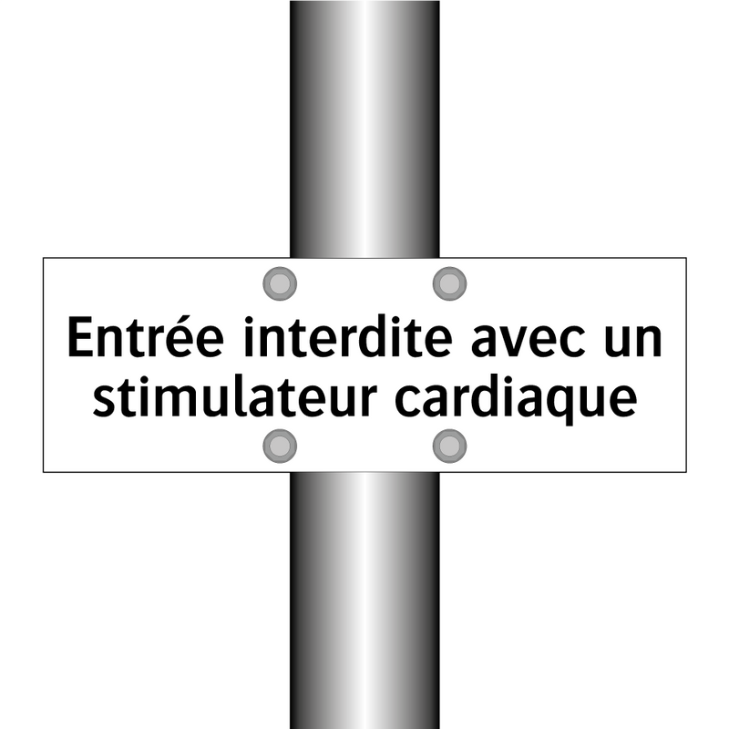 Entrée interdite avec un stimulateur cardiaque