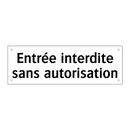 Entrée interdite sans autorisation