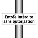Entrée interdite sans autorisation