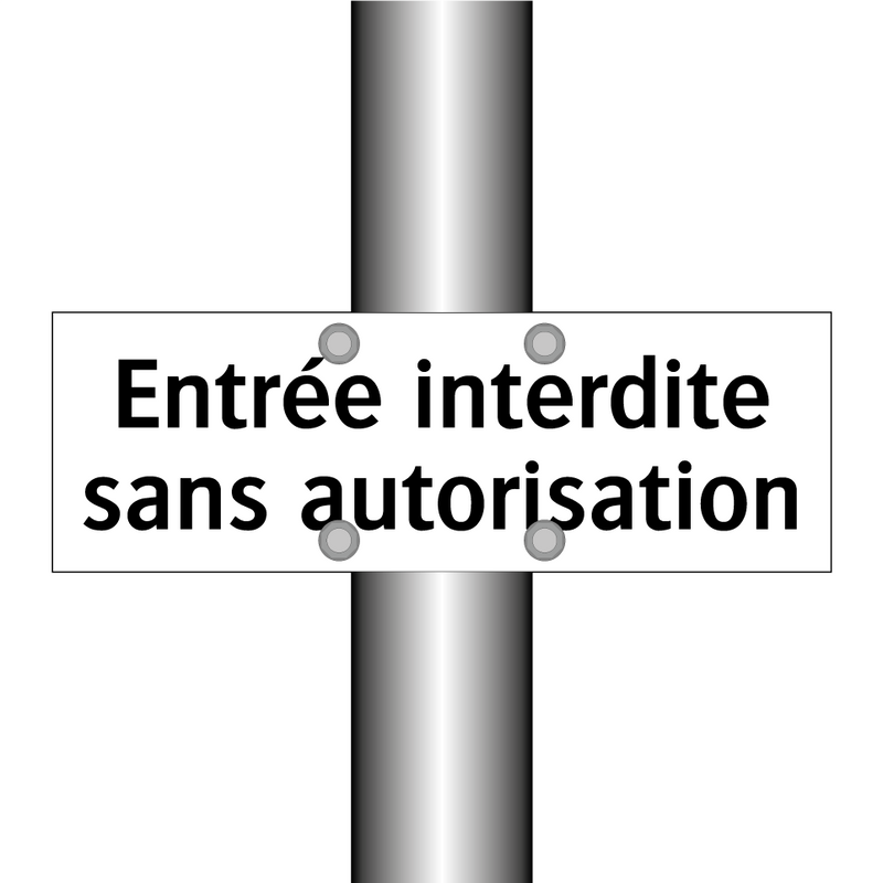 Entrée interdite sans autorisation