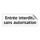 Entrée interdite sans autorisation