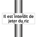 Il est interdit de jeter du riz