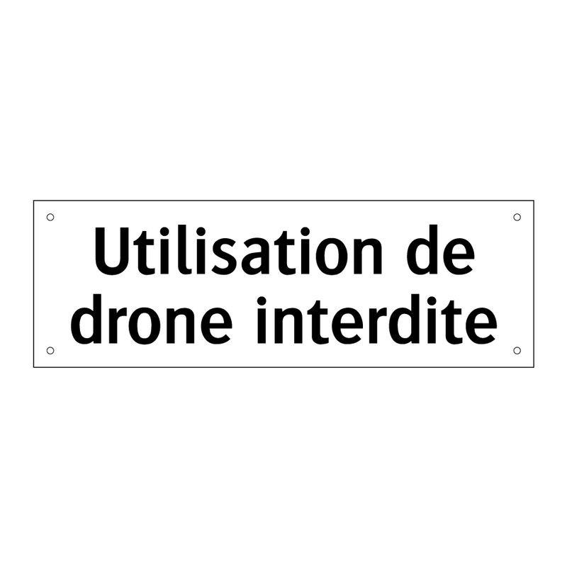 Utilisation de drone interdite