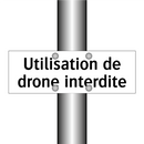 Utilisation de drone interdite