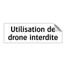 Utilisation de drone interdite
