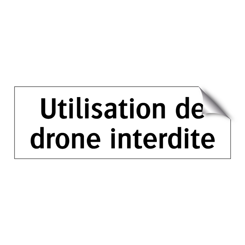 Utilisation de drone interdite