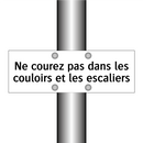 Ne courez pas dans les couloirs et les escaliers