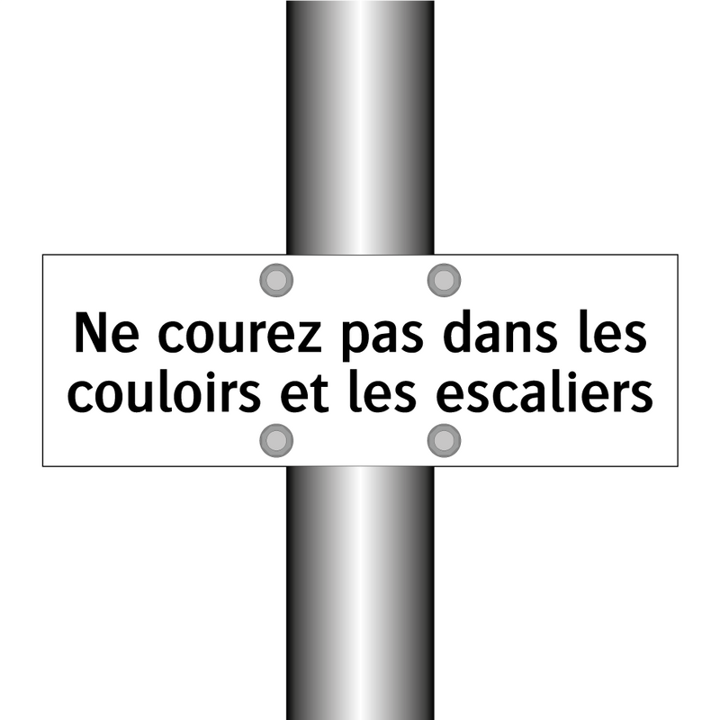 Ne courez pas dans les couloirs et les escaliers