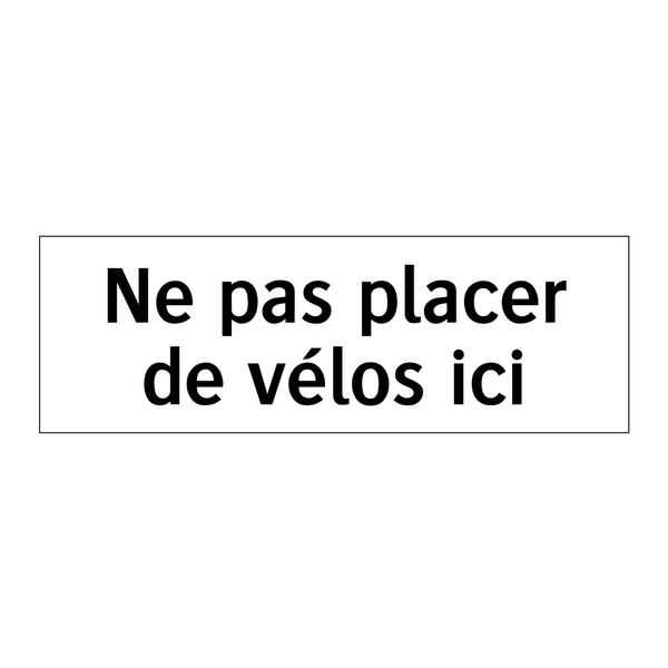 Ne pas placer de vélos ici