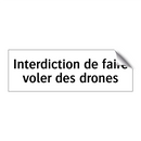 Interdiction de faire voler des drones