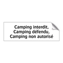 Camping interdit, Camping défendu, Camping non autorisé